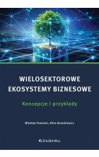 Wielosektorowe ekosystemy biznesowe. Koncepcje i przykłady