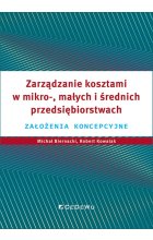 Zarządzanie kosztami w mikro-, małych i średnich przedsiębiorstwach