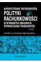 Wykorzystanie instrumentów polityki rachunkowości w wybranych obszarach sprawozdania finansowego