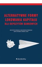 Alternatywne formy lokowania kapitału dla depozytów bankowych