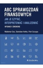 ABC sprawozdań finansowych. Jak je czytać, interpretować i analizować