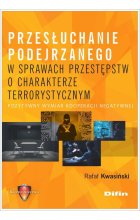 Przesłuchanie podejrzanego w sprawach przestępstw o charakterze terrorystycznym