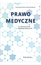 Prawo medyczne w pytaniach i odpowiedziach.