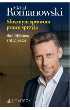 Słusznym sprawom prawo sprzyja