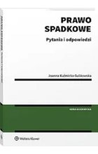 Prawo spadkowe. Pytania i odpowiedzi