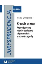 Jurysprudencja 22. Kreacja prawa