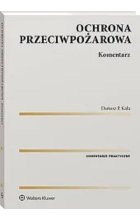 Ochrona przeciwpożarowa Komentarz