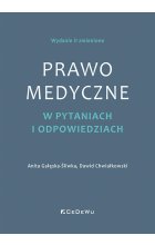 Prawo medyczne w pytaniach i odpowiedziach (wyd. II zmienione)