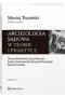 Archeologia sądowa w teorii i praktyce