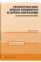 Przekształcanie spółek osobowych w spółki kapitałowe ze wzorami dokumentów