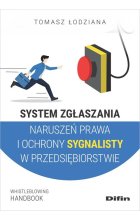 System zgłaszania naruszeń prawa i ochrony sygnalisty w przedsiębiorstwie