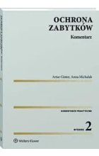 Ustawa o ochronie zabytków i opiece nad zabytkami Komentarz