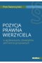 Pozycja prawna wierzyciela w egzekwowaniu obowiązków administracyjnoprawnych 