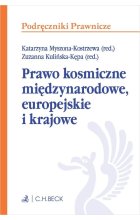 Prawo kosmiczne międzynarodowe, europejskie i krajowe