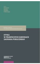 Etyka w prawniczych zawodach zaufania publicznego