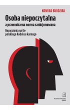 Osoba niepoczytalna a prawnokarna norma sankcjonowana