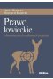 Prawo łowieckie z komentarzem do wybranych przepisów