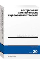 Postępowanie administracyjne i sądowoadministracyjne wyd 20