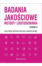 Badania jakościowe - metody i zastosowania Wyd.3