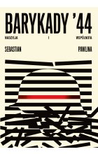 Barykady '44. Nadzieja i wspólnota