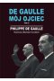 De Gaulle mój ojciec. Tom 2. Rozmowy z Michelem Tauriakiem