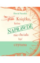 Książka, która NAPRAWDĘ nie chciała być czytana