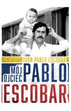 Mój ojciec Pablo Escobar Outlet