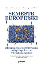 Semestr europejski jako narzędzie kształtowania polityki społecznej w Unii Europejskiej