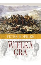 Wielka Gra. Sekretna wojna o Azję Środkową