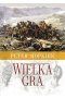 Wielka Gra. Sekretna wojna o Azję Środkową