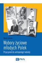 Wybory życiowe młodych Polek