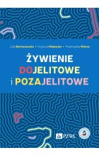 Żywienie dojelitowe i pozajelitowe