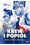 Krew i popiół. Polscy żołnierze Napoleona