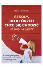 Szkoły, do których chce się chodzić (są bliżej, niż myślisz)