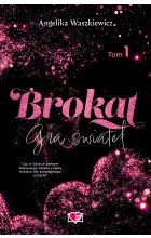 Brokat. Gra świateł. Tom 1