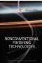 Nonconventional Finishing Technologies
