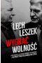 Lech. Leszek. Wygrać wolność.