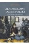 Alkoholowe dzieje Polski. Czasy rozbiorów i powstań T.2
