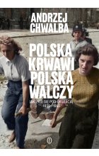 Polska krwawi, Polska walczy