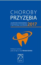 Choroby przyzębia 2017 – algorytmy postępowania diagnostycznego i wytyczne dotyczące leczenia