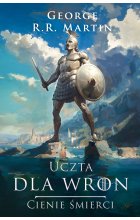 Uczta dla wron: Cienie śmierci