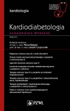 Kardiodiabetologia. Zagadnienia wybrane