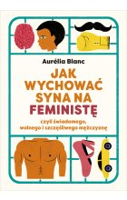 Jak wychować syna na feministę
