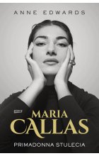 Maria Callas. Primadonna stulecia