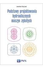 Podstawy projektowania hydraulicznych maszyn zębatych