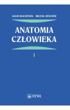 Anatomia człowieka. Tom 1