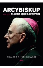 Arcybiskup. Kim jest Marek Jędraszewski