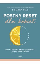 Postny reset dla kobiet. Spalaj tłuszcz, reguluj hormony, dodaj sobie energii