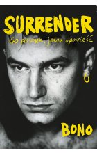 Surrender. 40 piosenek, jedna opowieść