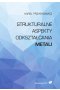 Strukturalne aspekty odkształcania metali